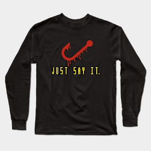 Just Say It. Candyman Movie Long Sleeve T-Shirt